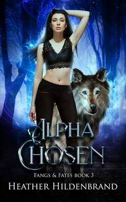 Alpha Chosen - Reine, Sm, and Hildenbrand, Heather