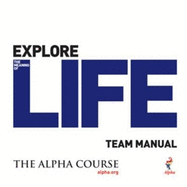 Alpha Course Team Manual - Alpha International