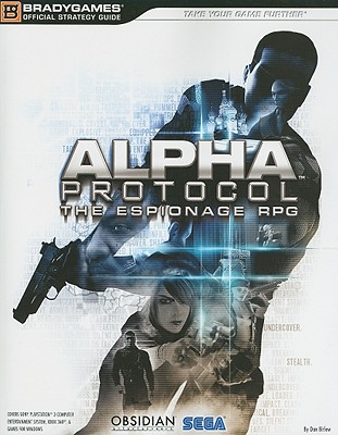 Alpha Protocol: The Espionage RPG - Birlew, Dan