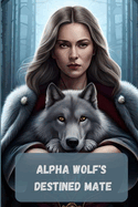 Alpha Wolf's Destined Mate