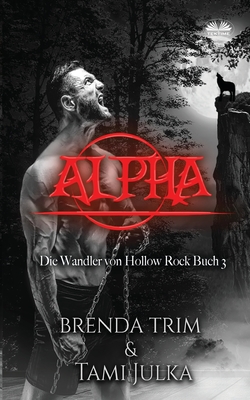 Alpha - Trim, Brenda, and Kern, Carolin (Translated by)