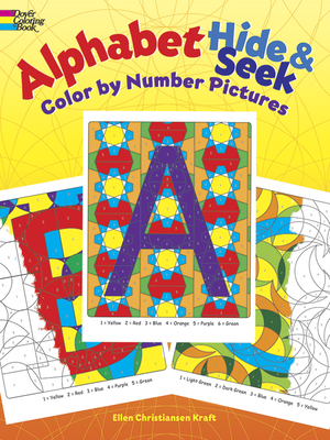 Alphabet Hide & Seek: Color by Number Pictures - Kraft, Ellen Christiansen