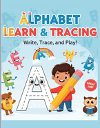 Alphabet Learn & Tracing: Write, Trace, and Play