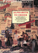 Alphabets to Order: The Literature of Nineteenth-Century Typefounders' Specimens - Johnston, Alastair