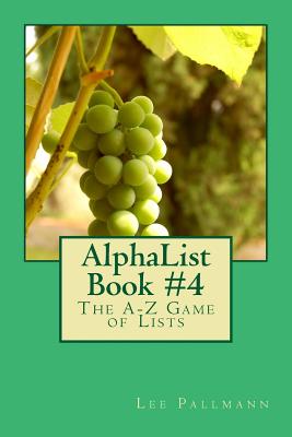 AlphaList Book #4: The A-Z Game of Lists - Pallmann, Lee