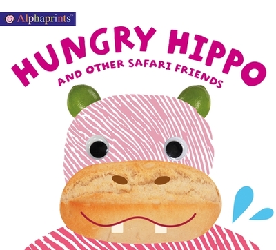 Alphaprints: Hungry Hippo and Other Safari Animals - Priddy, Roger