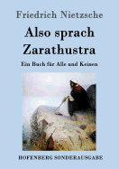 Also sprach Zarathustra: Ein Buch fr Alle und Keinen