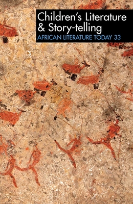 ALT 33 Children's Literature & Story-telling: African Literature Today - Emenyonu, Ernest N (Editor)