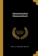 Altarmenisches Elementarbuch