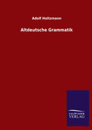 Altdeutsche Grammatik