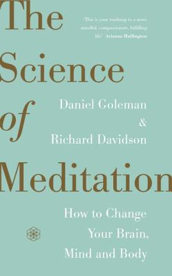 Altered Traits: Science Reveals How Meditation Changes Your Mind, Brain, and Body - Goleman, Daniel, Prof.