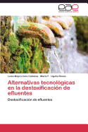 Alternativas Tecnologicas En La Destoxificacion de Efluentes