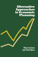 Alternative Approaches to Economic Planning