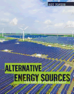 Alternative Energy Sources: The End of Fossil Fuels?