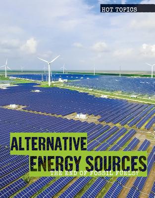 Alternative Energy Sources: The End of Fossil Fuels? - Washburne, Sophie