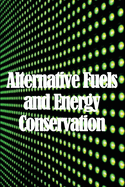 Alternative Fuels and Energy Conservation: Alternative EnergyThe Hydrogen Future