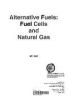 Alternative Fuels Fuel Cells and Natural Gas - 