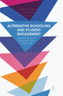 Alternative Schooling and Student Engagement: Canadian Stories of Democracy Within Bureaucracy