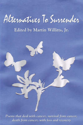 Alternatives To Surrender - Willitts, Martin, Jr.