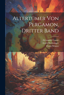 Altertmer von Pergamon, Dritter Band