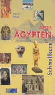 Altes Agypten: Eine Kurze Kultur- Und Mentalitatsgeschichte
