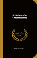 Altitalienische Chrestomathie