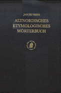 Altnordisches Etymologisches Wrterbuch