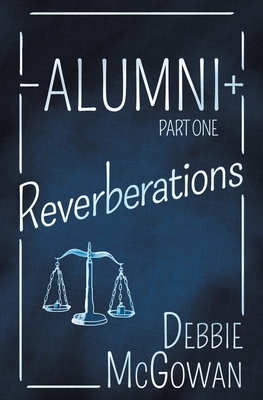 Alumni: Reverberations - McGowan, Debbie