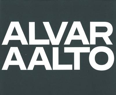 Alvar Aalto: Das Gesamtwerk / l'Oeuvre Complte / The Complete Work Band 1: Band 1: 1922-1962 - Aalto, Alvar, and Fleig, Karl (Editor)