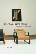 Alvar & Aino Aalto: Design: Collection Bischofberger