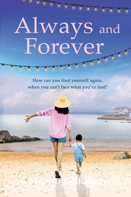 Always and Forever: An emotional Irish novel of love, family and coming to terms with your past - O'Gorman, Sin