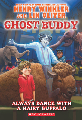 Always Dance with a Hairy Buffalo (Ghost Buddy #4): Volume 4 - Winkler, Henry, and Oliver, Lin