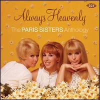 Always Heavenly: The Paris Sisters Anthology - Paris Sisters