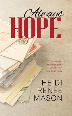 Always Hope - Mason, Heidi Renee, and Publishing, Hot Tree (Prepared for publication by)