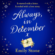 Always, in December: Get snowed in with this gorgeous, stay-up-all-night Christmas romance