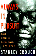 Always in Pursuit: Fresh American Perspectives