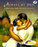 Always My Dad: Reading Rainbow Book - Wyeth, Sharon Dennis