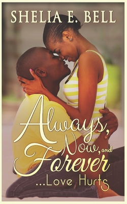 Always, Now and Forever - Bell, Shelia E, and Lipsey, Shelia E