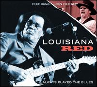Always Played the Blues - Louisiana Red