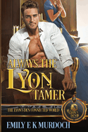 Always the Lyon Tamer: The Lyon's Den Connected World