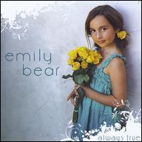 Always True - Emily Bear