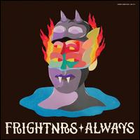 Always - The Frightnrs