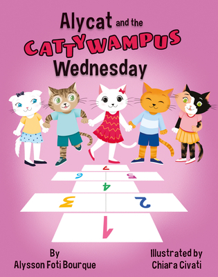 Alycat and the Cattywampus Wednesday - Bourque, Alysson Foti