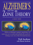 Alzheimer's and the Zone Theory: A New View