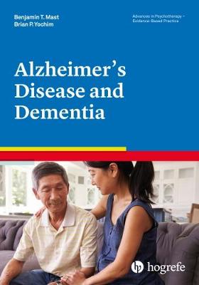 Alzheimer's Disease and Dementia - Mast, Benjamin T., and Yochim, Brian P.