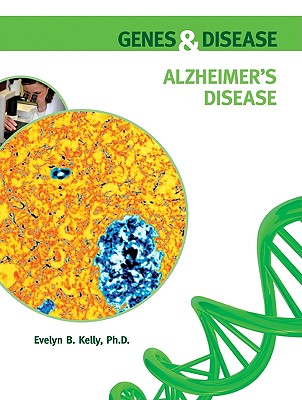 Alzheimer's Disease - Kelly, Evelyn B