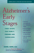 Alzheimer's Early Stages: First Steps for Family, Friends, and Caregivers - Kuhn, Daniel, MSW, and Bennett, David A, M.D., M D (Foreword by)