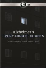Alzheimer's: Every Minute Counts - Elizabeth Arledge