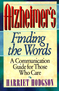 Alzheimers, Finding the Words - Hodgson
