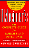 Alzheimer's: The Complete Guide for Families and Loved Ones